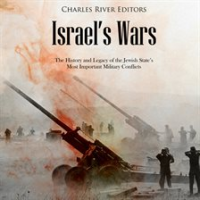 Israel_s_Wars__The_History_and_Legacy_of_the_Jewish_State_s_Most_Important_Military_Conflicts